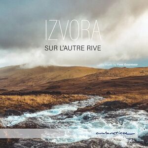 Izvora - Sur L'autre Rive  CD